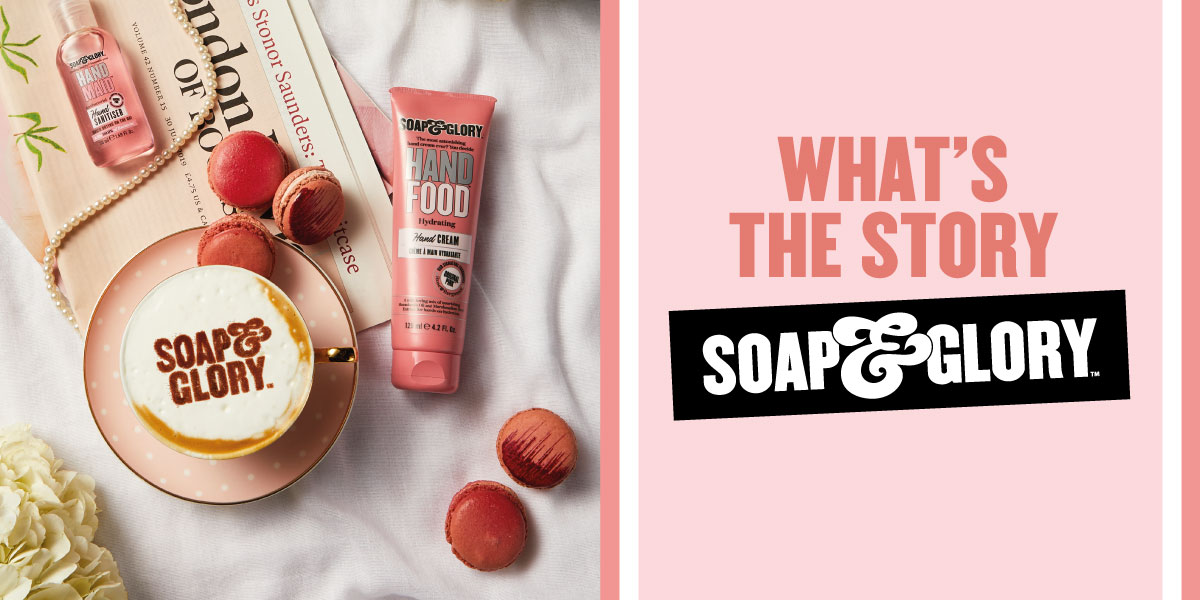 Whats the story soap & glory top banner